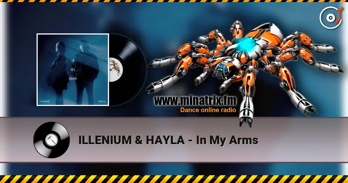 ILLENIUM & HAYLA - In My Arms 高品质在线收听 | Minatrix.FM
