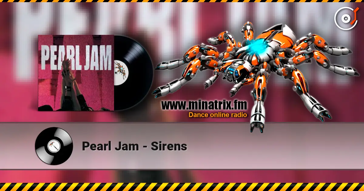 Pearl Jam - Sirens 高品质在线收听 | Minatrix.FM