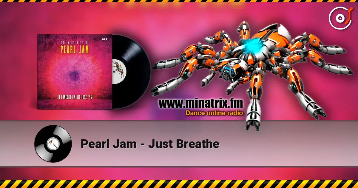 Pearl Jam - Just Breathe 高品质在线收听 | Minatrix.FM