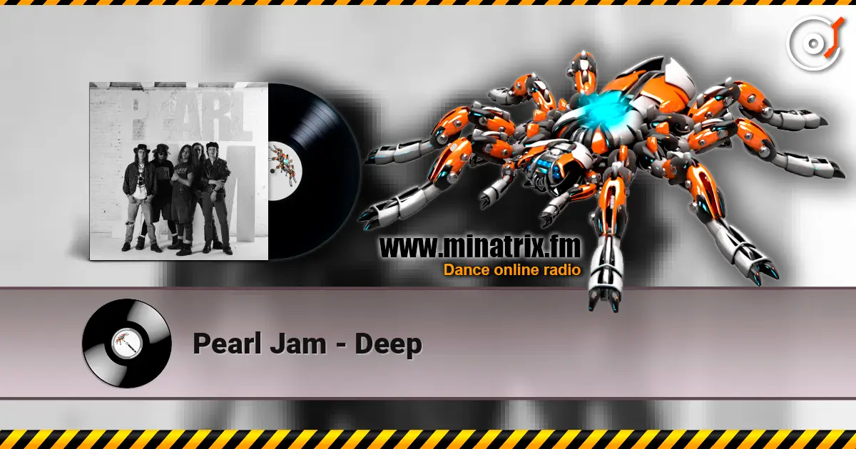 Pearl Jam - Deep 高品质在线收听 | Minatrix.FM