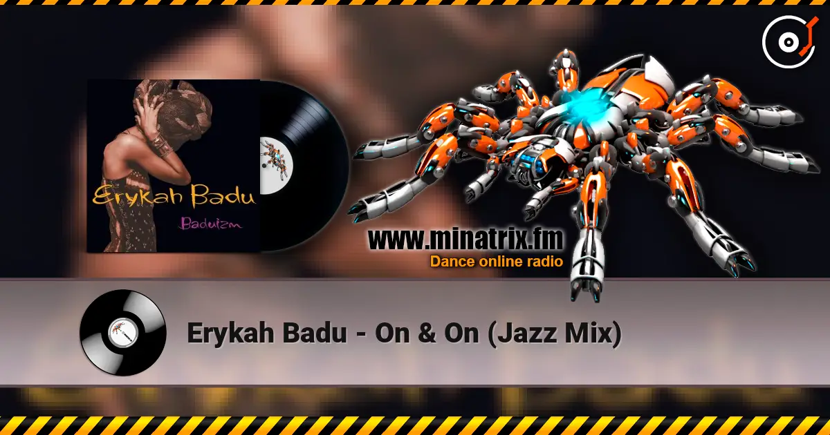 Erykah Badu - On & On (Jazz Mix) 高品质在线收听 | Minatrix.FM