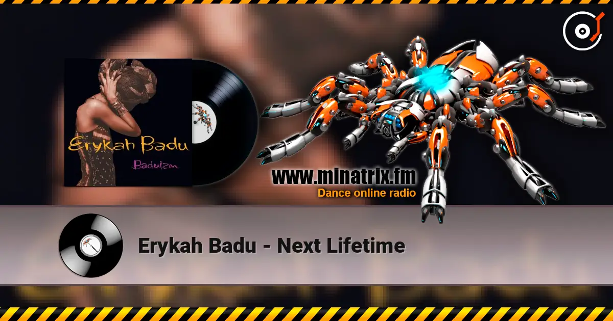 Erykah Badu - Next Lifetime 高品质在线收听 | Minatrix.FM