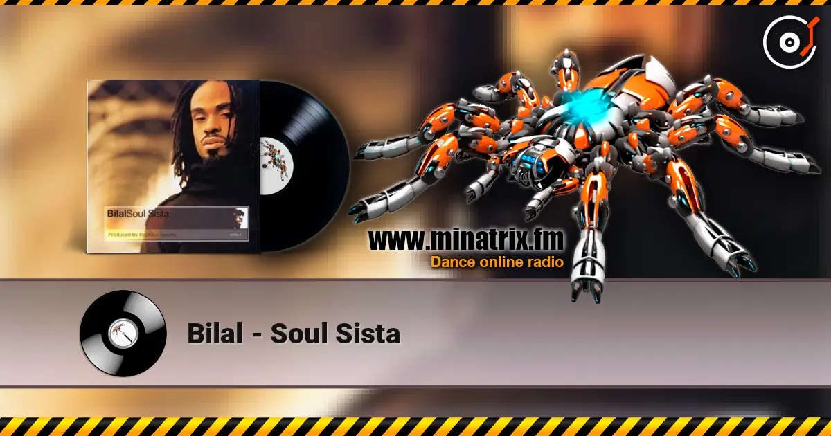 Bilal - Soul Sista listen online in high quality | Minatrix.FM