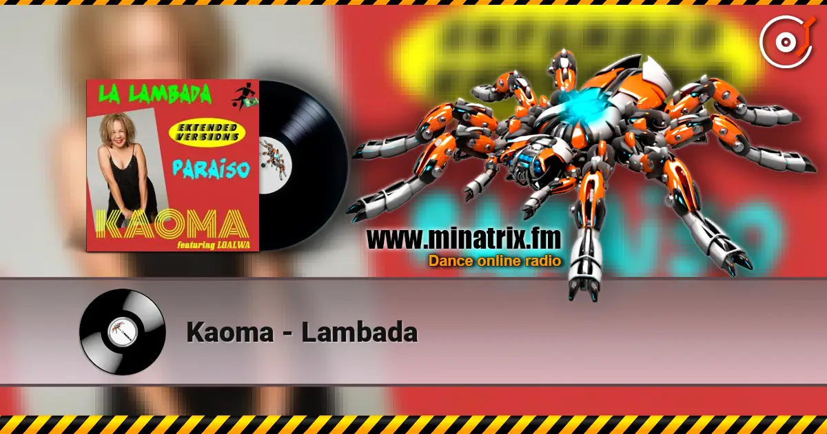 Kaoma - Lambada 高品质在线收听 | Minatrix.FM