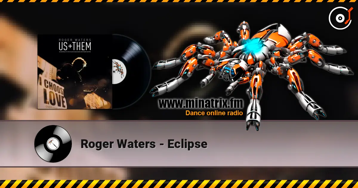 Roger Waters - Eclipse 高品质在线收听 | Minatrix.FM