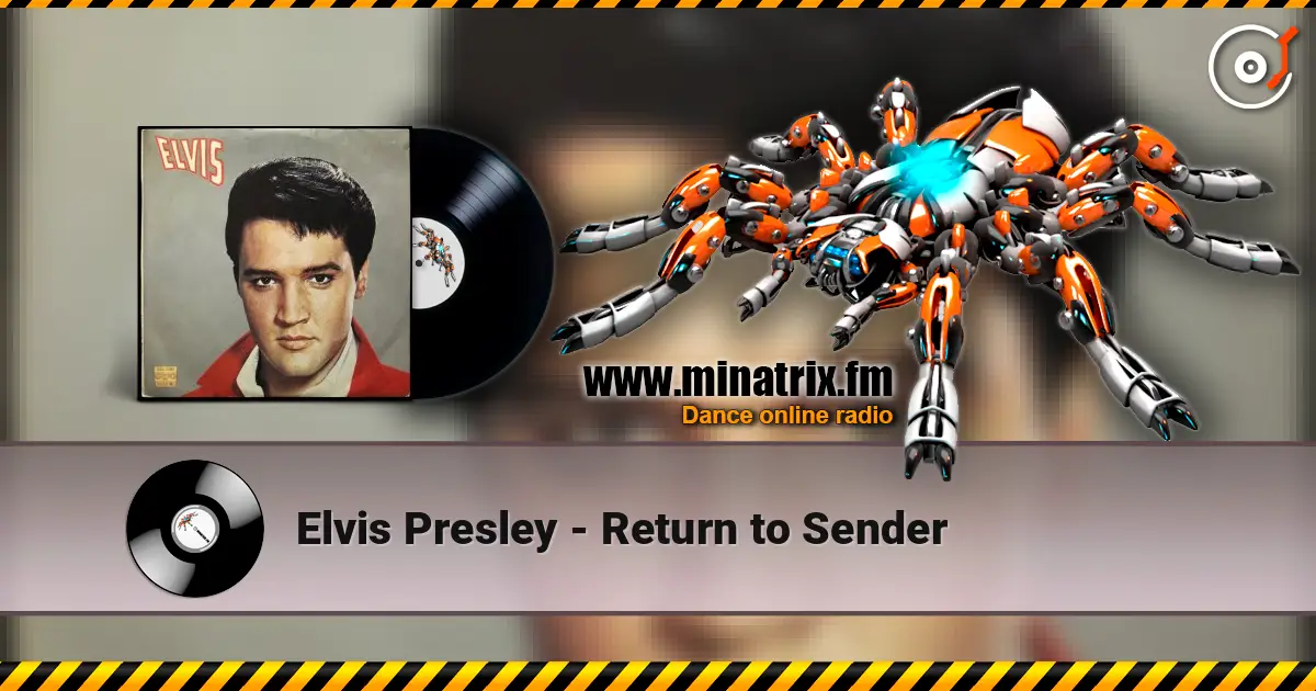 Elvis Presley - Return to Sender 高品质在线收听 | Minatrix.FM