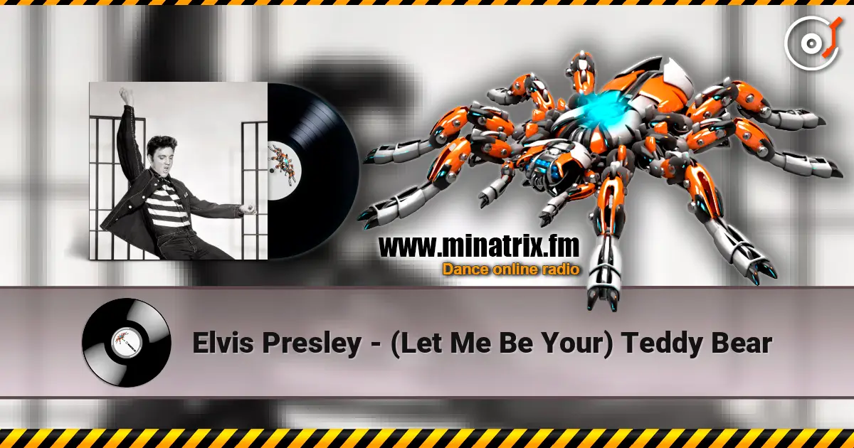 Elvis Presley - (Let Me Be Your) Teddy Bear 高品质在线收听 | Minatrix.FM