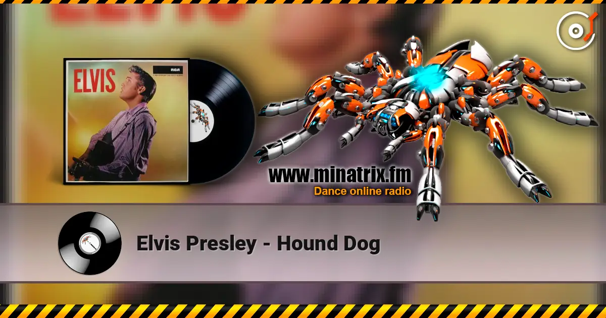 Elvis Presley - Hound Dog 高品质在线收听 | Minatrix.FM