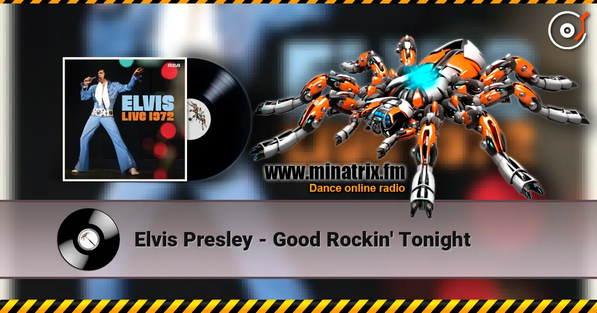 Elvis Presley - Good Rockin' Tonight 高品质在线收听 | Minatrix.FM