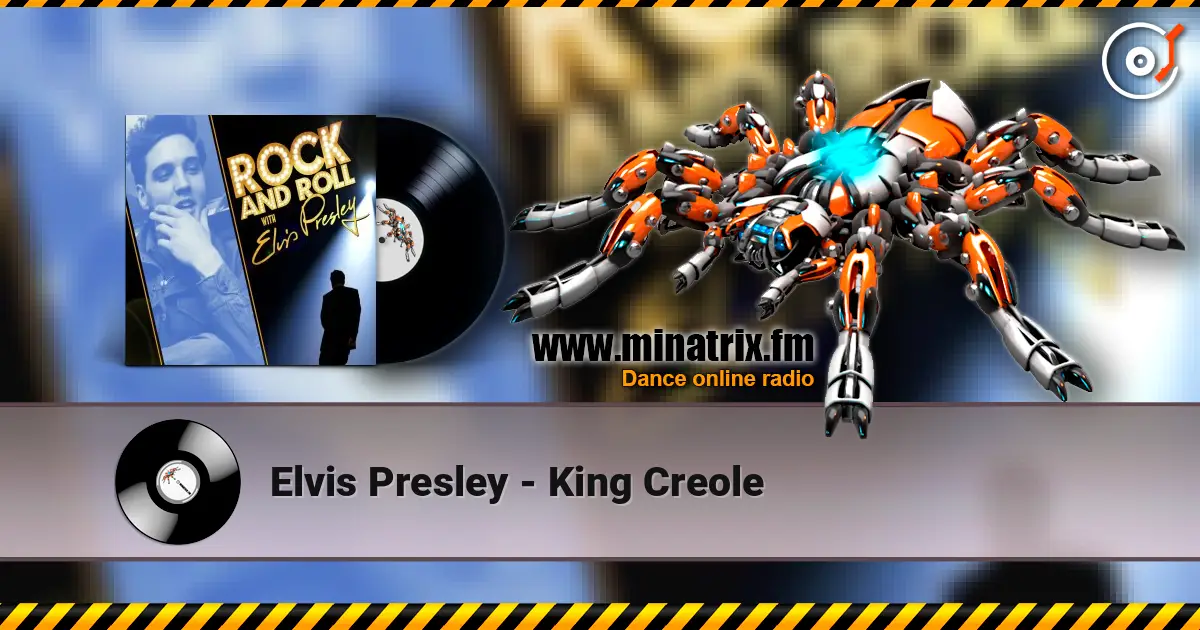 Elvis Presley - King Creole 高品质在线收听 | Minatrix.FM