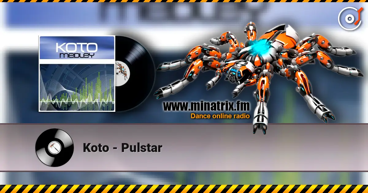 Koto - Pulstar 高品质在线收听 | Minatrix.FM