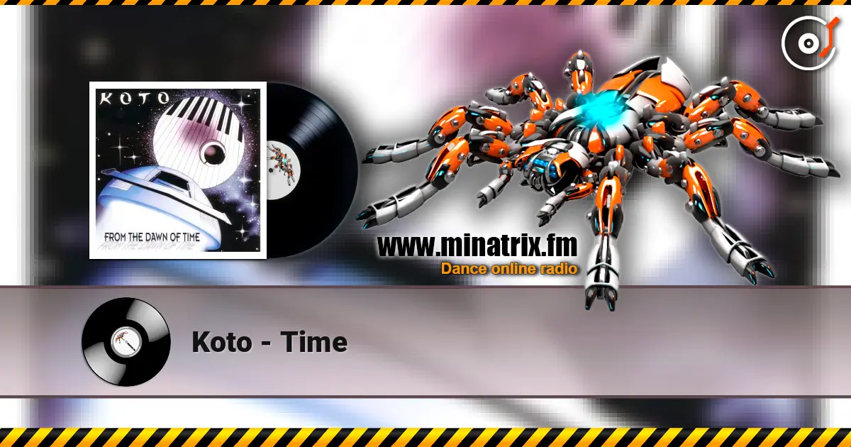 Koto - Time 高品质在线收听 | Minatrix.FM