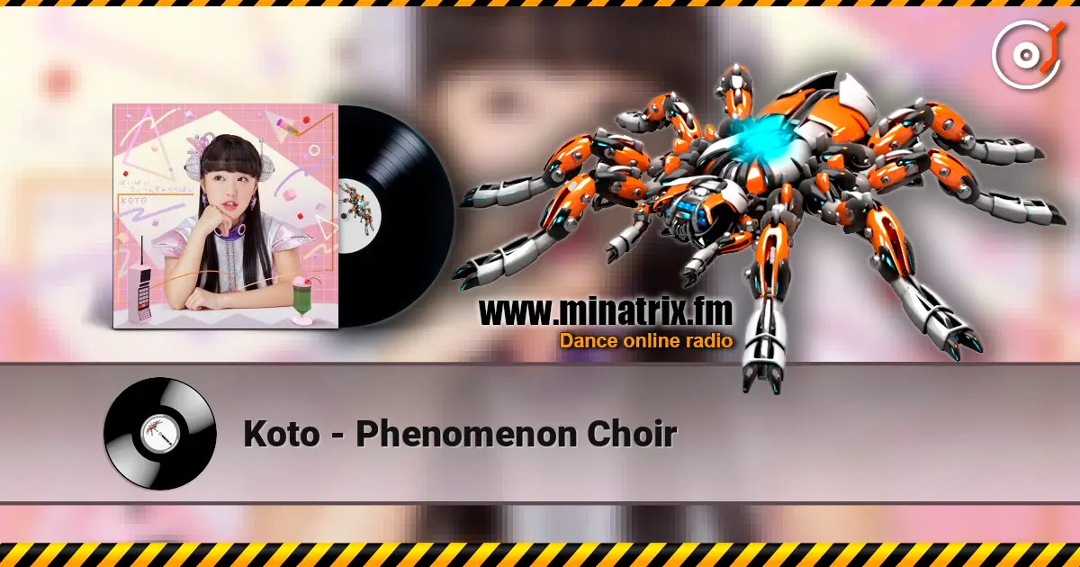 Koto - Phenomenon Choir 高品质在线收听 | Minatrix.FM