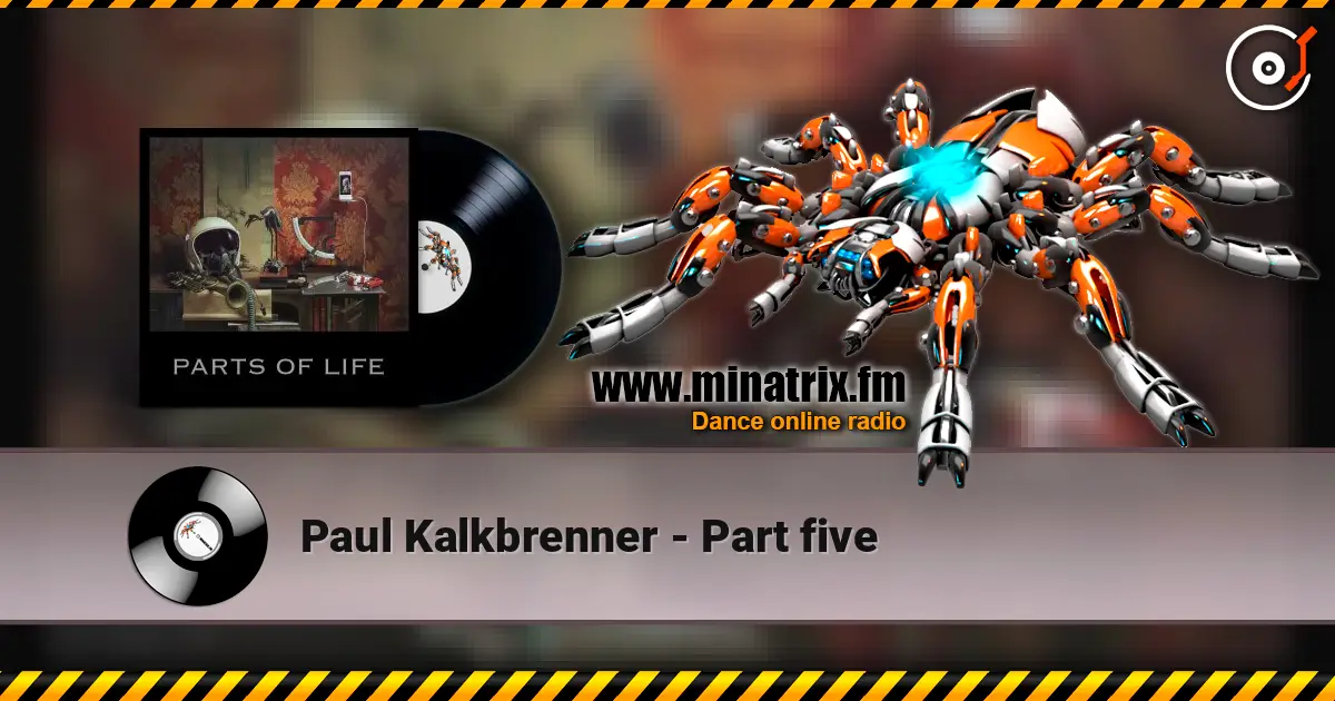 Paul Kalkbrenner - Part five 高品质在线收听 | Minatrix.FM