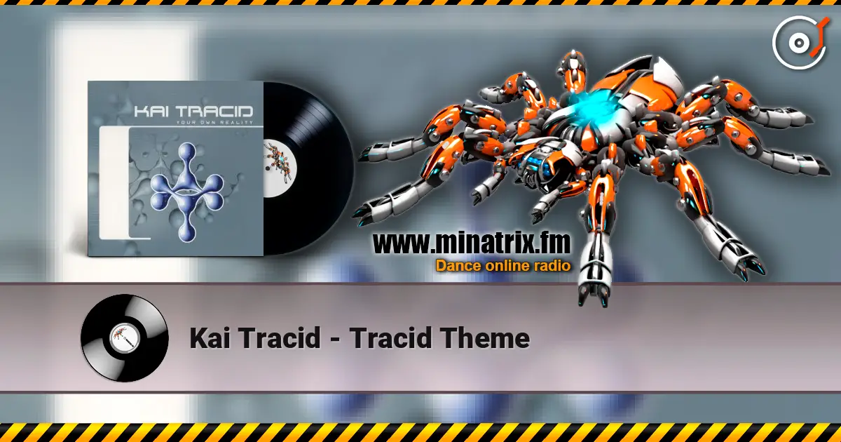 Kai Tracid - Tracid Theme 高品质在线收听 | Minatrix.FM