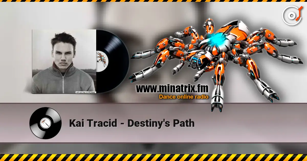 Kai Tracid - Destiny's Path 高品质在线收听 | Minatrix.FM