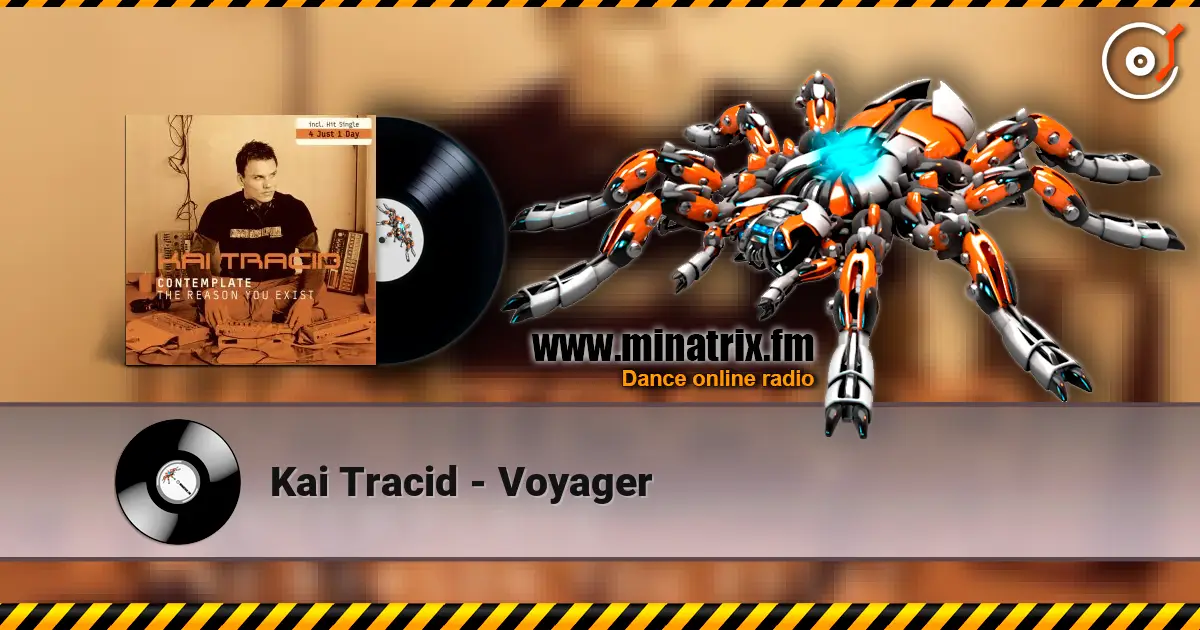 Kai Tracid - Voyager 高品质在线收听 | Minatrix.FM