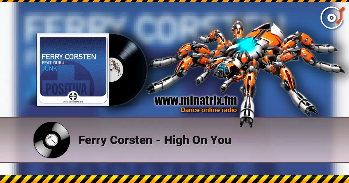 Ferry Corsten - High On You 高品质在线收听 | Minatrix.FM