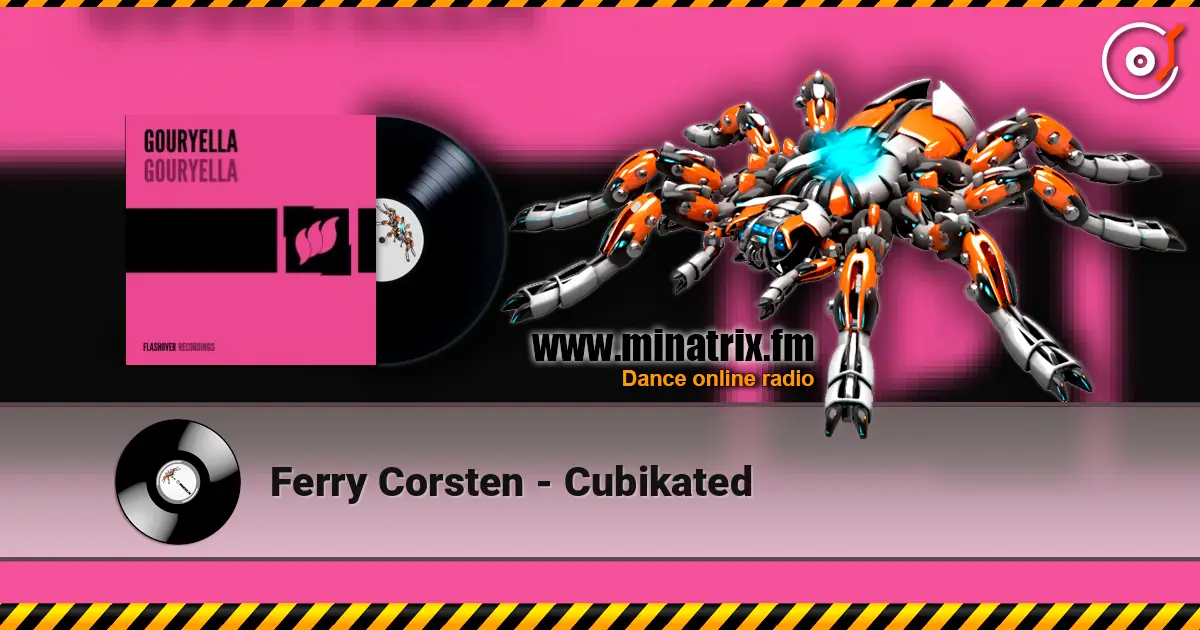 Ferry Corsten - Cubikated 高品质在线收听 | Minatrix.FM