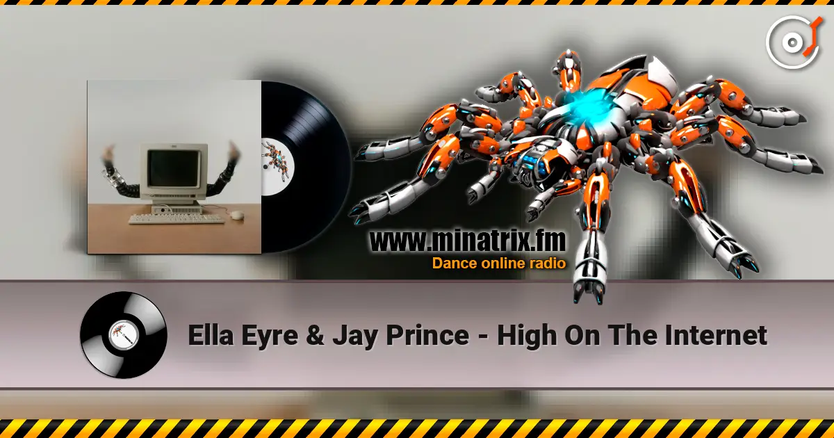 Ella Eyre & Jay Prince - High On The Internet listen online in high quality | Minatrix.FM
