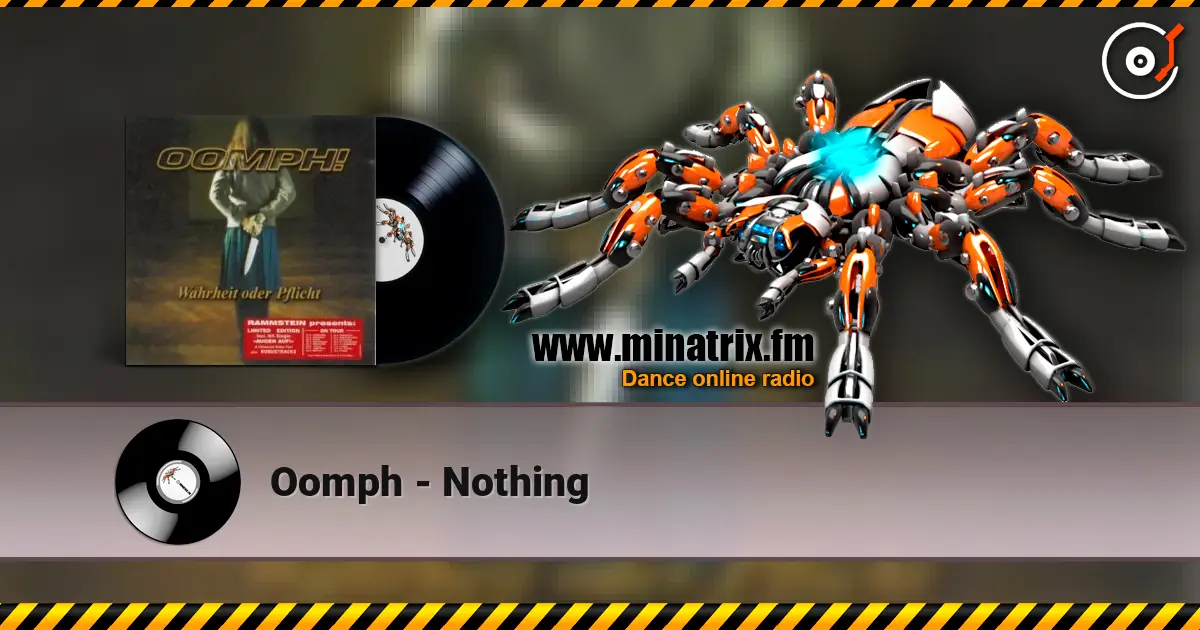 Oomph - Nothing 高品质在线收听 | Minatrix.FM