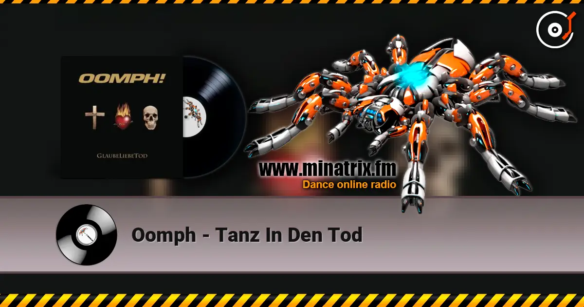 Oomph - Tanz In Den Tod 高品质在线收听 | Minatrix.FM