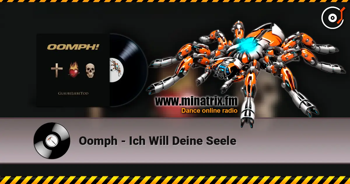 Oomph - Ich Will Deine Seele 高品质在线收听 | Minatrix.FM