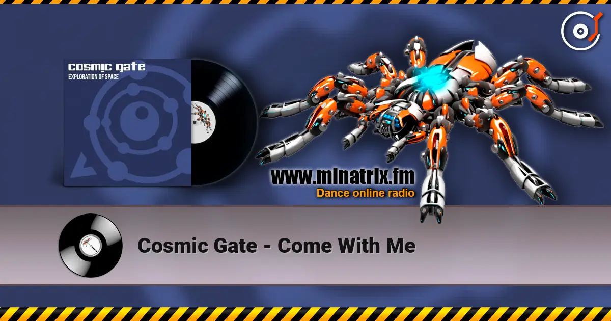 Cosmic Gate - Come With Me 高品质在线收听 | Minatrix.FM
