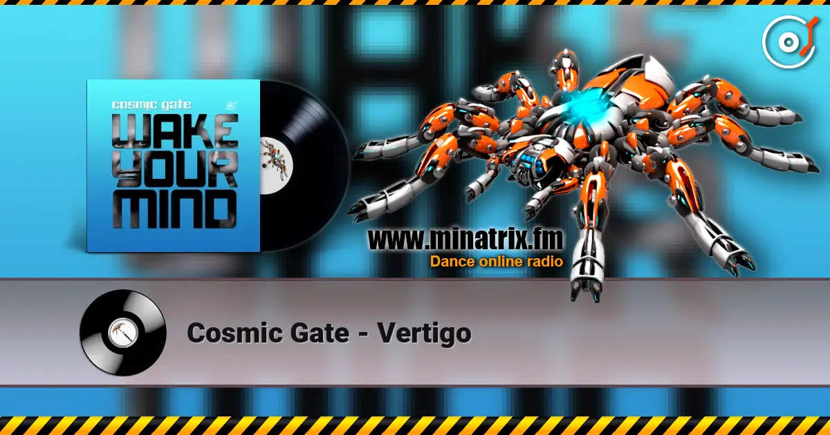 Cosmic Gate - Vertigo 高品质在线收听 | Minatrix.FM