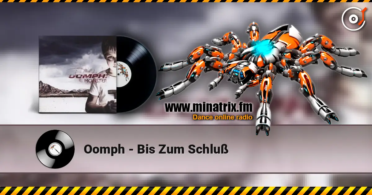 Oomph - Bis Zum Schluß 高品质在线收听 | Minatrix.FM