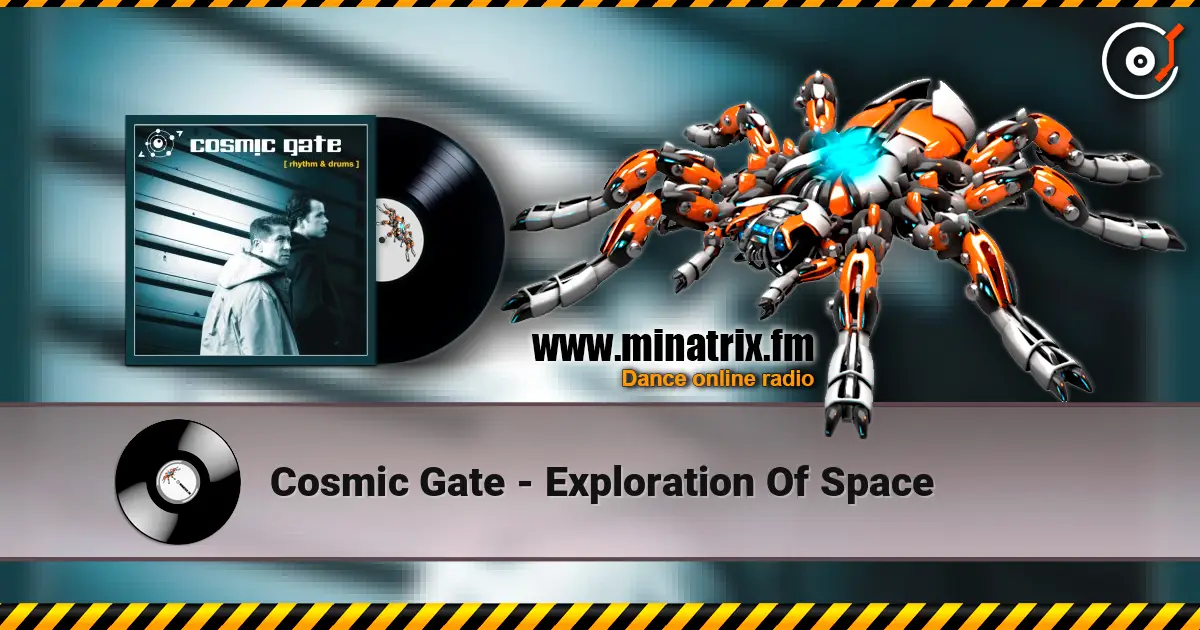 Cosmic Gate - Exploration Of Space 高品质在线收听 | Minatrix.FM