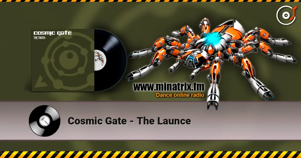 Cosmic Gate - The Launce 高品质在线收听 | Minatrix.FM