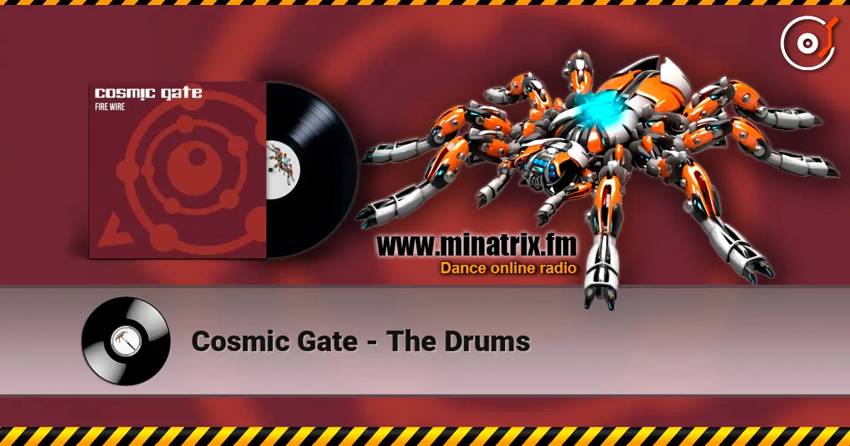 Cosmic Gate - The Drums 高品质在线收听 | Minatrix.FM