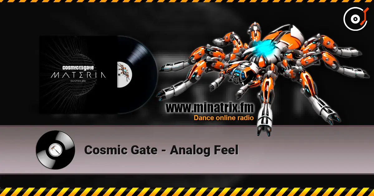 Cosmic Gate - Analog Feel 高品质在线收听 | Minatrix.FM