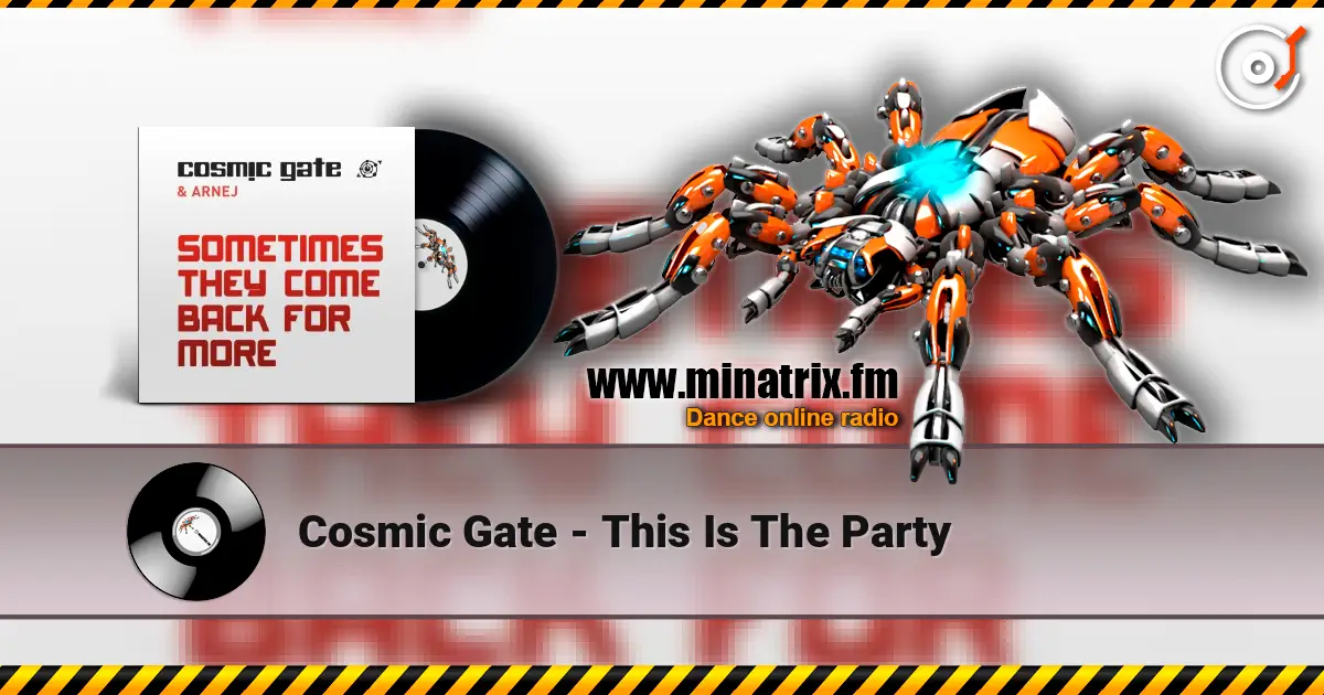 Cosmic Gate - This Is The Party 高品质在线收听 | Minatrix.FM