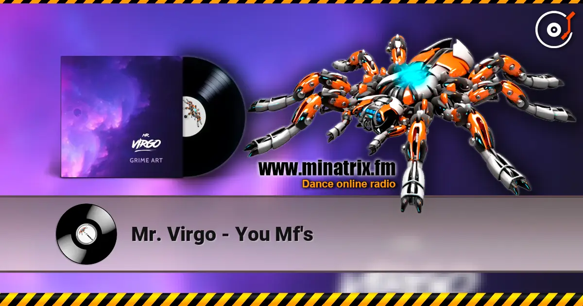 Mr. Virgo - You Mf's 高品质在线收听 | Minatrix.FM
