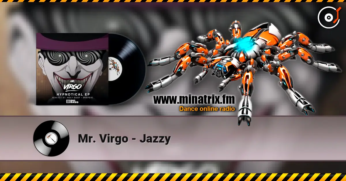 Mr. Virgo - Jazzy 高品质在线收听 | Minatrix.FM