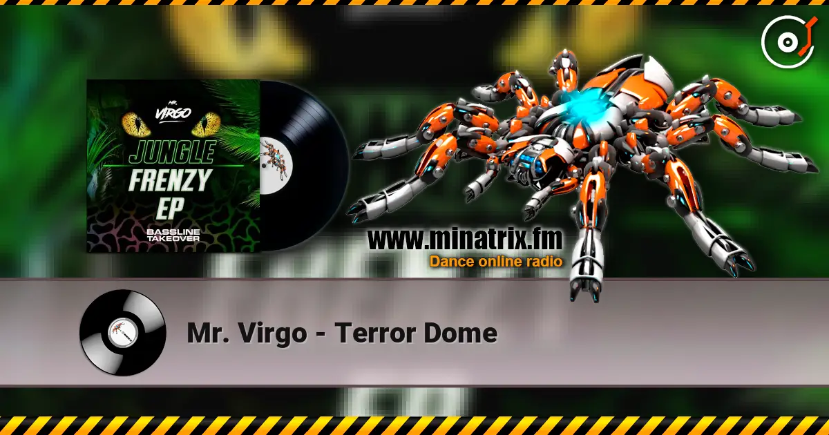 Mr. Virgo - Terror Dome 高品质在线收听 | Minatrix.FM
