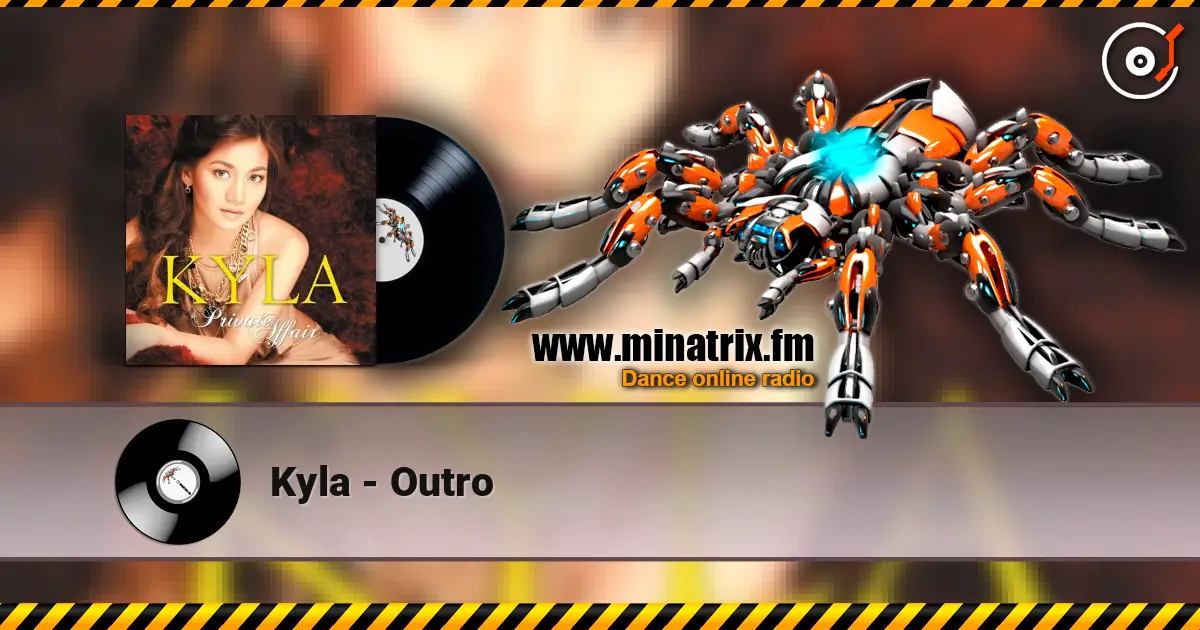 Kyla - Outro 高品质在线收听 | Minatrix.FM
