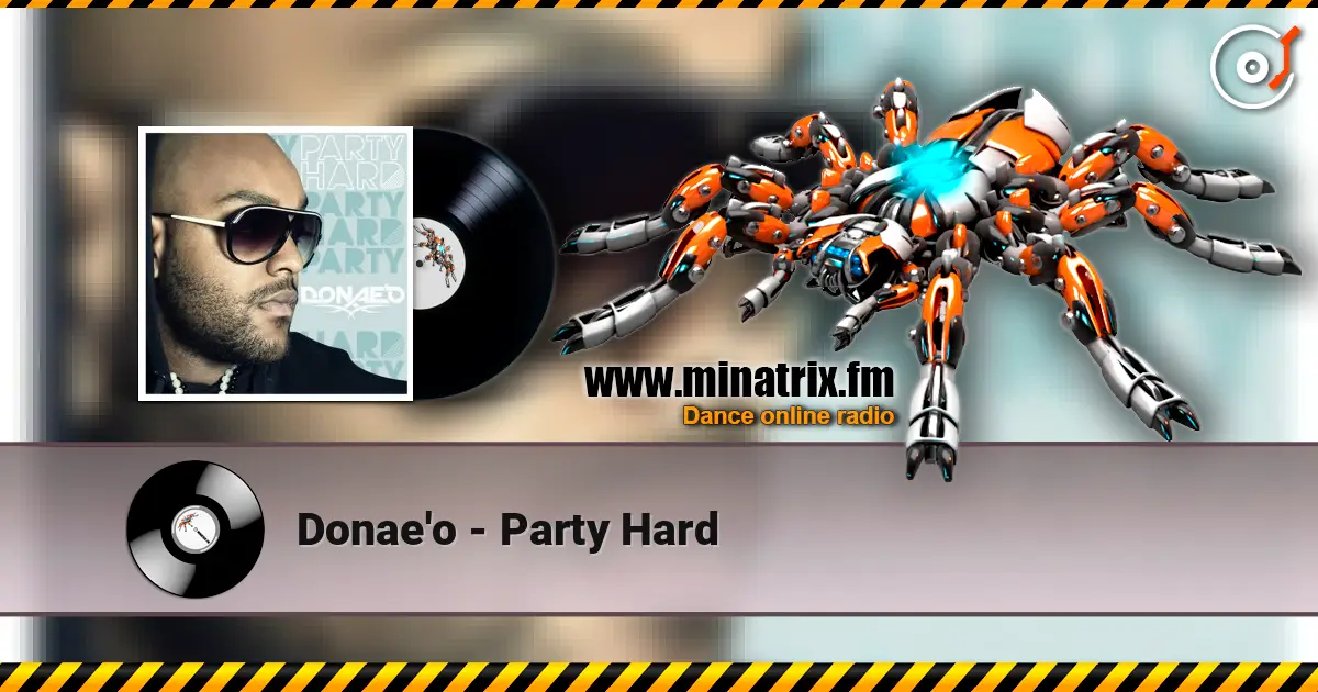 Donae'o - Party Hard 高品质在线收听 | Minatrix.FM