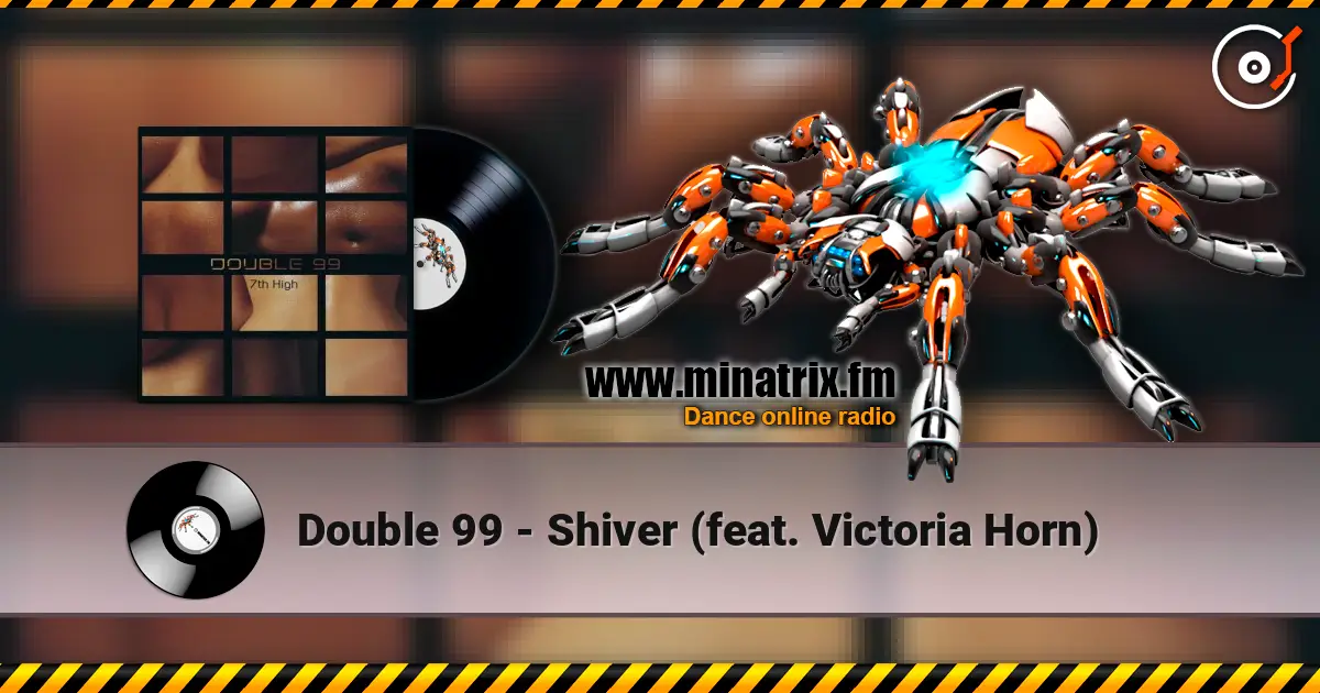 Double 99 - Shiver (feat. Victoria Horn) 高品质在线收听 | Minatrix.FM
