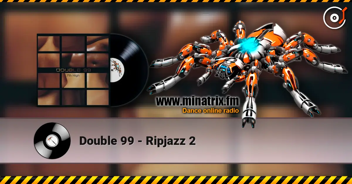 Double 99 - Ripjazz 2 高品质在线收听 | Minatrix.FM