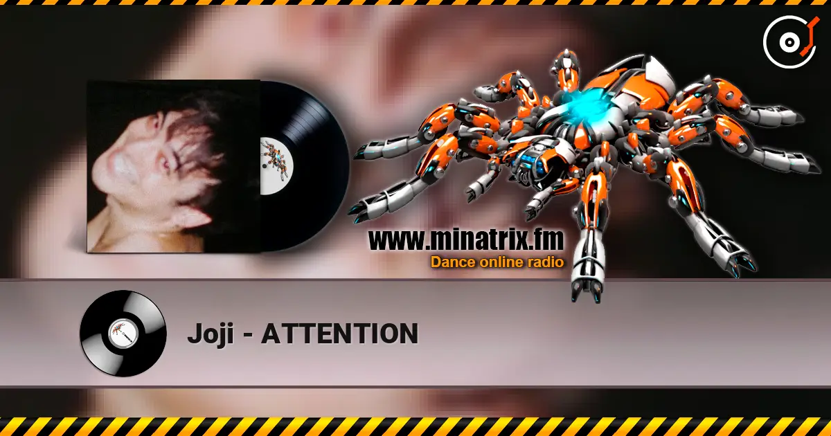 Joji - ATTENTION 高品质在线收听 | Minatrix.FM