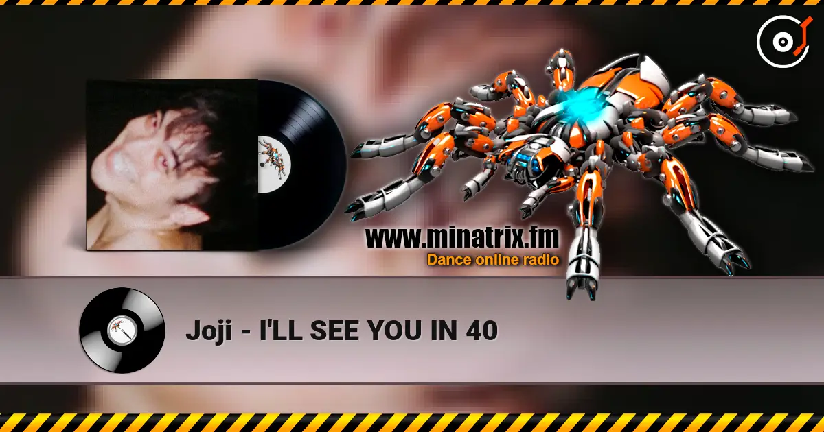 Joji - I'LL SEE YOU IN 40 高品质在线收听 | Minatrix.FM