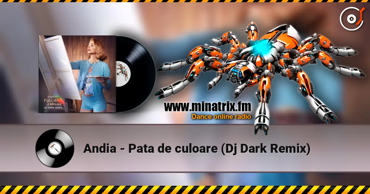 Andia - Pata de culoare (Dj Dark Remix) 高品质在线收听 | Minatrix.FM
