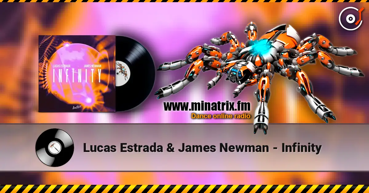 Lucas Estrada & James Newman - Infinity 高品质在线收听 | Minatrix.FM