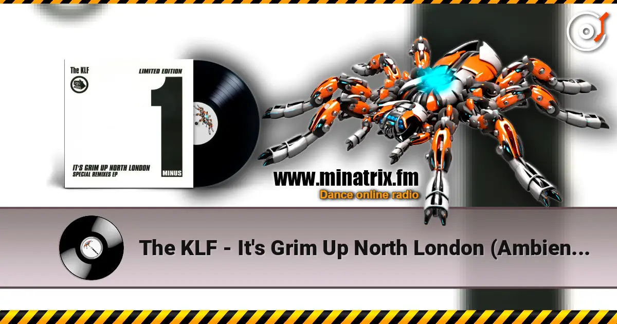 The KLF - It's Grim Up North London (Ambient Drone MK7) 高品质在线收听 | Minatrix.FM
