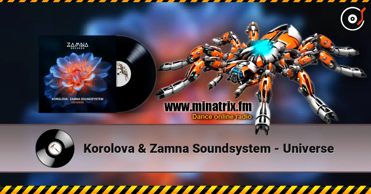 Korolova & Zamna Soundsystem - Universe 高品质在线收听 | Minatrix.FM