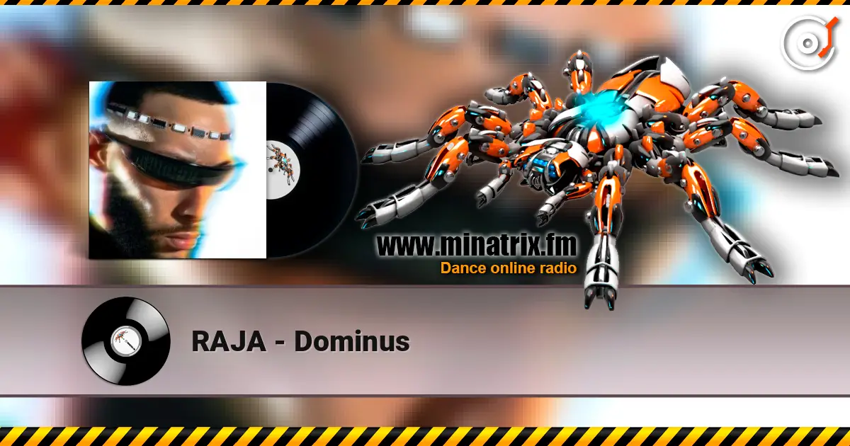 RAJA - Dominus 高品质在线收听 | Minatrix.FM