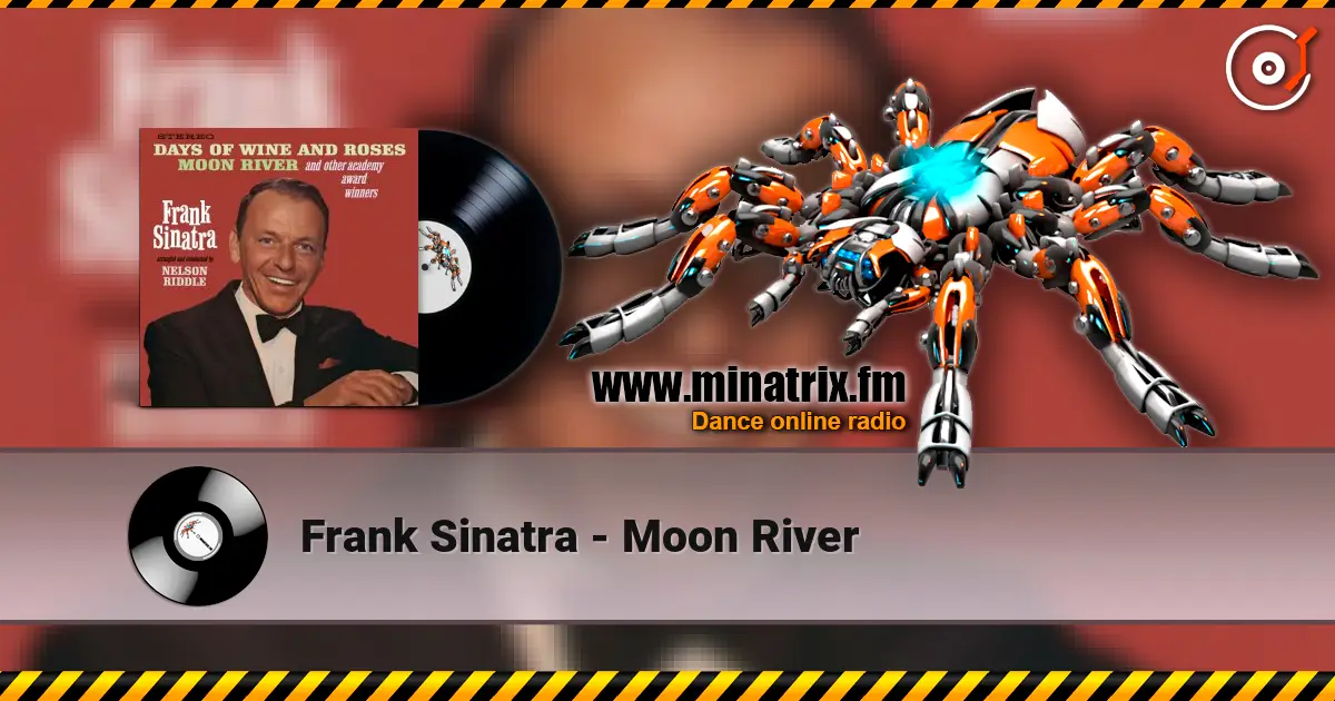 Frank Sinatra - Moon River 高品质在线收听 | Minatrix.FM